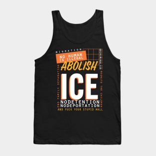 No Humas Is Illegal - Abolish Ice Tank Top